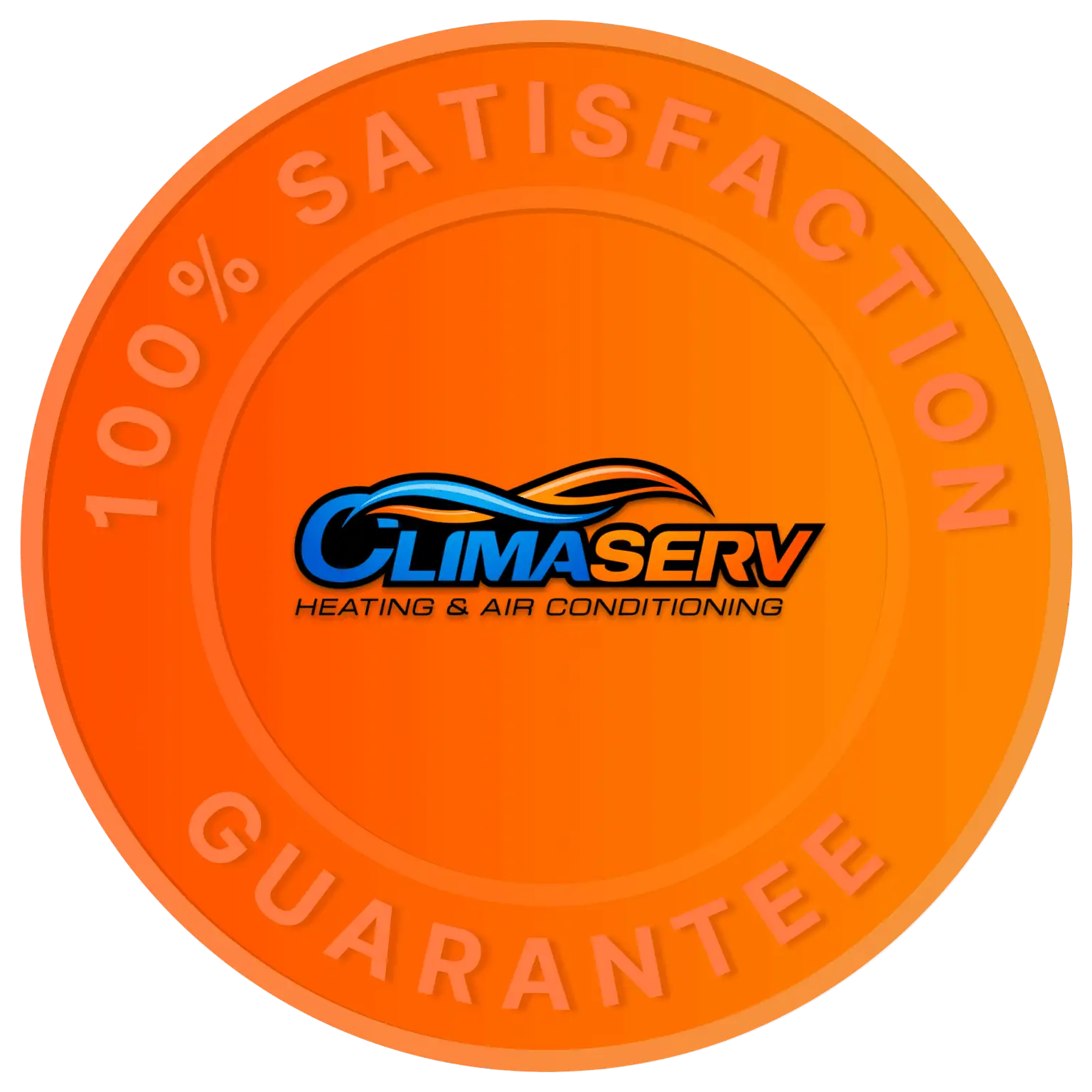Climaserve 100% satisfaction guaranteed